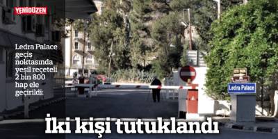Ledra Palace geçiş noktasında yeşil reçeteli 2 bin 800 hap ele geçirildi