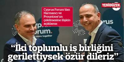 “İki toplumlu iş birliğini gerilettiysek özür dileriz”