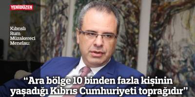 “Ara bölge 10 binden fazla kişinin yaşadığı Kıbrıs Cumhuriyeti toprağıdır”