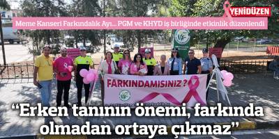 “Farkında olalım, farkında olunca tarama yapalım”