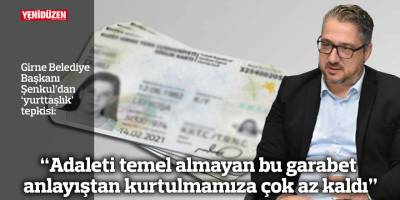 "Adaleti temel almayan bu garabet anlayıştan kurtulmamıza çok az kaldı"