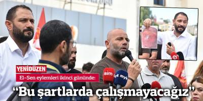 “Bu şartlarda çalışmayacağız”