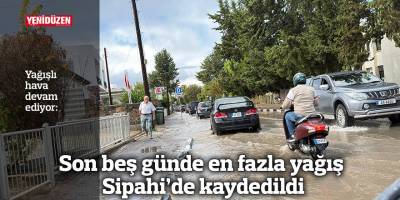 Son beş günde en fazla yağış Sipahi’de kaydedildi