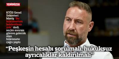 “Peşkeşin hesabı sorulmalı, hukuksuz ayrıcalıklar kaldırılmalı”