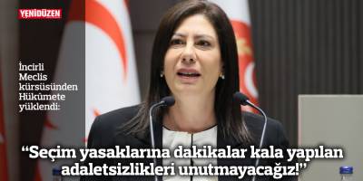 “Seçim yasaklarına dakikalar kala yapılan adaletsizlikleri unutmayacağız!”
