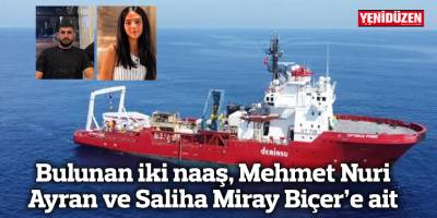 Bulunan iki naaş, Mehmet Nuri Ayran ve Saliha Miray Biçer’e ait