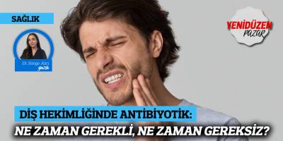 DİŞ HEKİMLİĞİNDE ANTİBİYOTİK: NE ZAMAN GEREKLİ, NE ZAMAN GEREKSİZ?