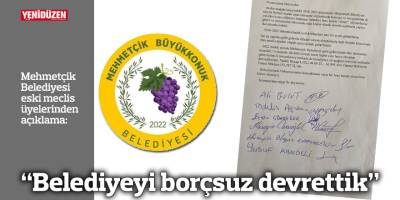 "Belediyeyi borçsuz devrettik"