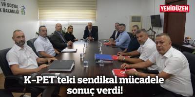 K-PET'teki sendikal mücadele sonuç verdi!