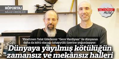 Dünyaya yayılmış kötülüğün zamansız ve mekânsız halleri