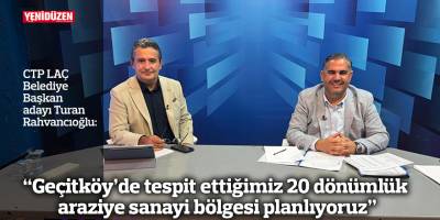 “Geçitköy’de tespit ettiğimiz 20 dönümlük araziye sanayi bölgesi planlıyoruz”