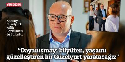“Dayanışmayı büyüten, yaşamı güzelleştiren bir Güzelyurt yaratacağız”