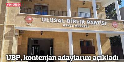 UBP, kontenjan adaylarını açıkladı