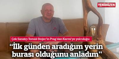 “İlk günden aradığım yerin burası olduğunu anladım”