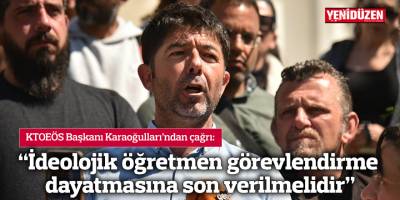 "İdeolojik öğretmen görevlendirme dayatmasına son verilmeli, geleceğimiz heba edilmemelidir"