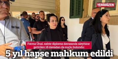 Fatma Ünal'a 5 yıl hapis cezası
