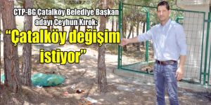 ÇATALKÖY YEREL SEÇİME DOĞRU