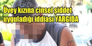 Cezaevine GÖNDERİLDİ