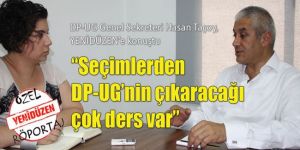 “Seçimlerden DP-UG’nin çıkaracağı çok ders var”