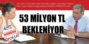 53 milyon TL bekleniyor