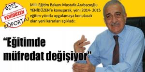 “Eğitimde müfredat değişiyor”