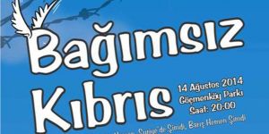 “Bağımsız Kıbrıs” etkinliği 14 Ağustosta