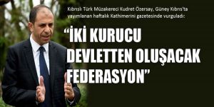 Özersaydan federasyon vurgusu