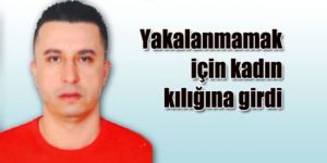 Kadın kılığına girerek işyerlerini soyuyordu