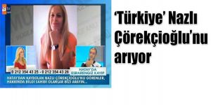 “Esrarengiz kayıp” Türkiye televizyonlarında…