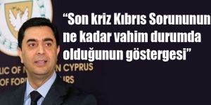 Dışişleri Bakanı Nami Kıbrıs Sorununu değerlendirdi