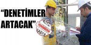 İnşaatlar mercek altında