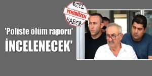 MEHMET VECHİ OLAYI Raporu Başsavcılıkta
