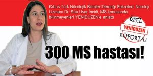 300 MS hastası!