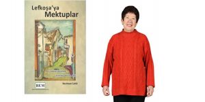 “Lefkoşa’ya Mektuplar”  tanıtılacak