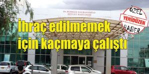 Hastane tuvaletinden KAÇMAYA ÇALIŞTI