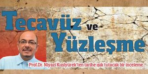 Prof. Dr. Niyazi Kızılyürekten tarihe ışık tutacak bir inceleme