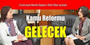 “Kamu Reformu” GELECEK