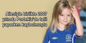 Kaybolan Madeleine Maccan Güney Kıbrıs’ta mı?