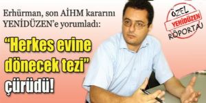 “Herkes evine dönecek tezi” çürüdü!