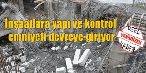 Yapı denetimi başlıyor