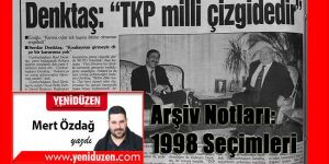 Arşiv Notları: 1998 Seçimleri