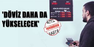 Döviz yükseldi, piyasalar alt üst oldu