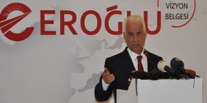 Eroğlu vizyon belgesini açıkladı