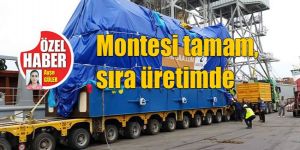 İlk ateşleme 13 Mayıs’ta