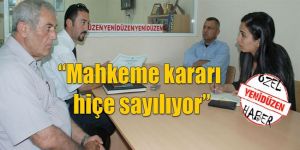 ‘Mahkeme kararına UYULMUYOR’