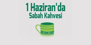 Kanser hastaları yararına sabah kahvesi