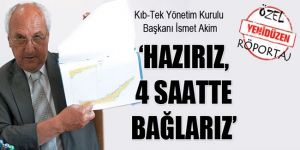 ‘HAZIRIZ, 4 SAATTE BAĞLARIZ’
