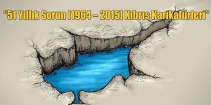 “Kıbrıs Karikatürleri” İstanbul’da Sergileniyor...