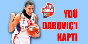 YDÜ Dabovic’i kaptı