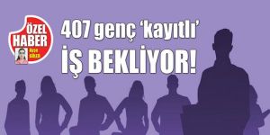 Kayıtlı aktif işsiz sayısı 1064!